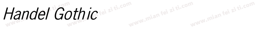Handel Gothic Italic字体转换